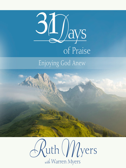 Title details for Thirty-One Days of Praise by Ruth Myers - Wait list